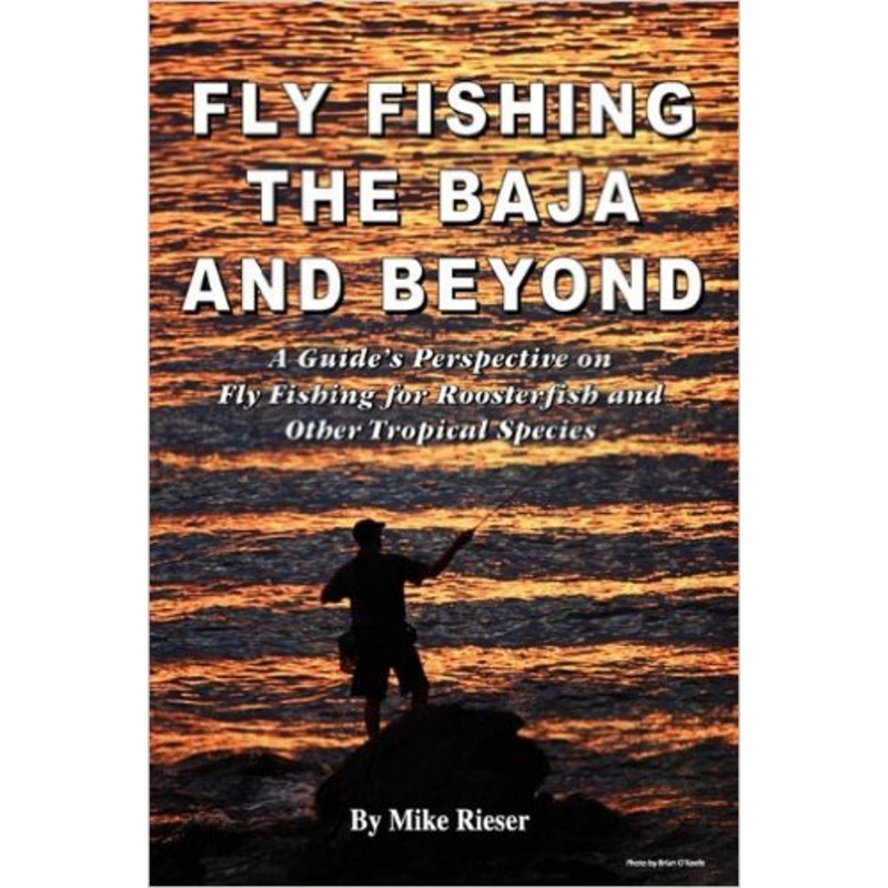 Fly Fishing the Baja & Beyond