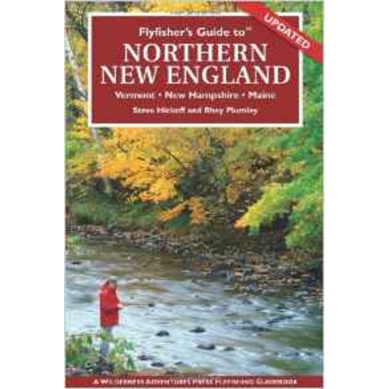 FlyFisher’s Guide to Northern New England