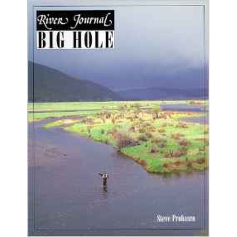 River Journal – Big Hole (paperback)