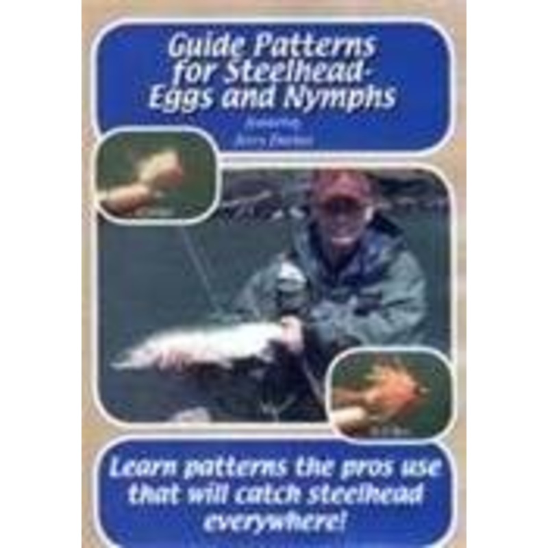 Guide Patterns for Steelhead Eggs and Nymphs