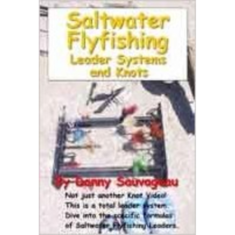 Saltwater Flyfishing Leader Systems and Knots