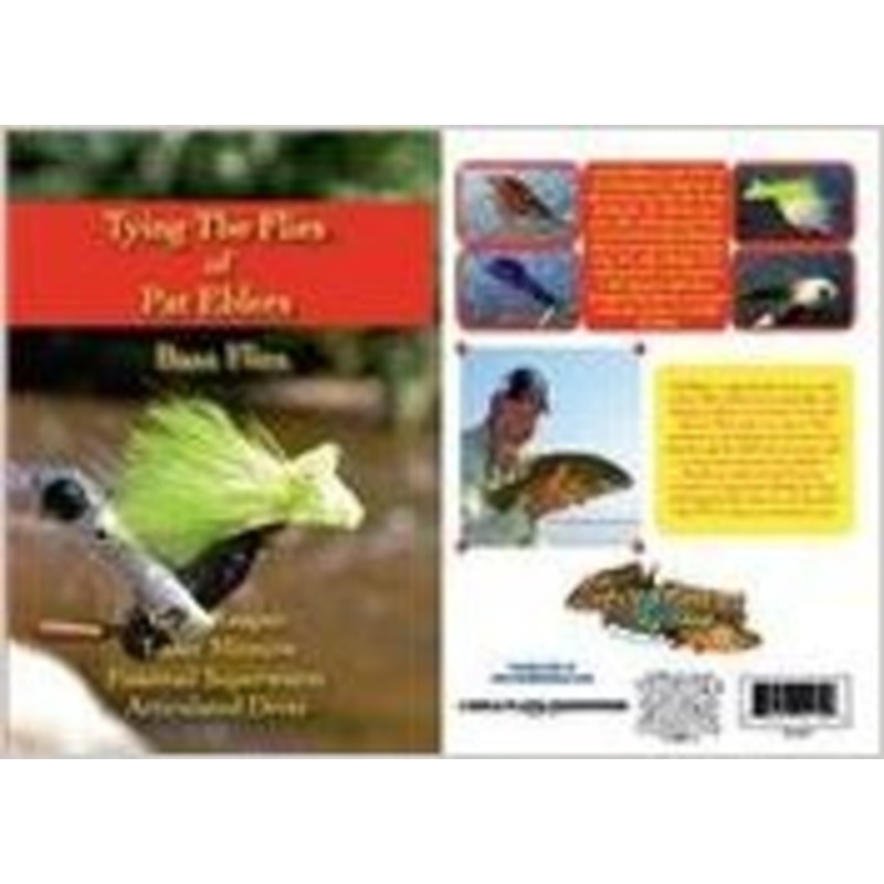 Tying the Flies of Pat Ehlers (Bass Flies)