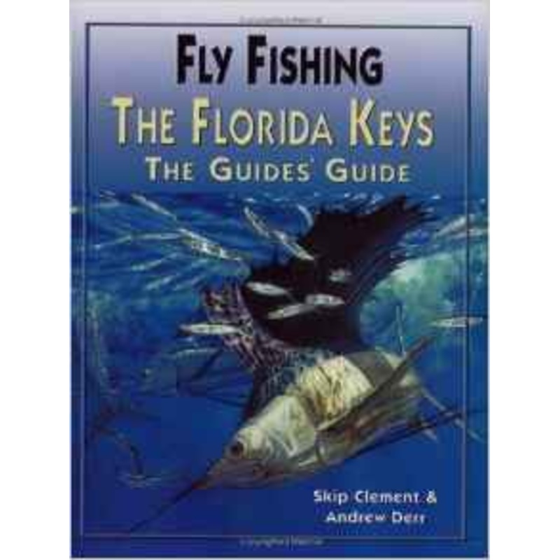 Fly Fishing the Florida Keys The Guide’ Guide