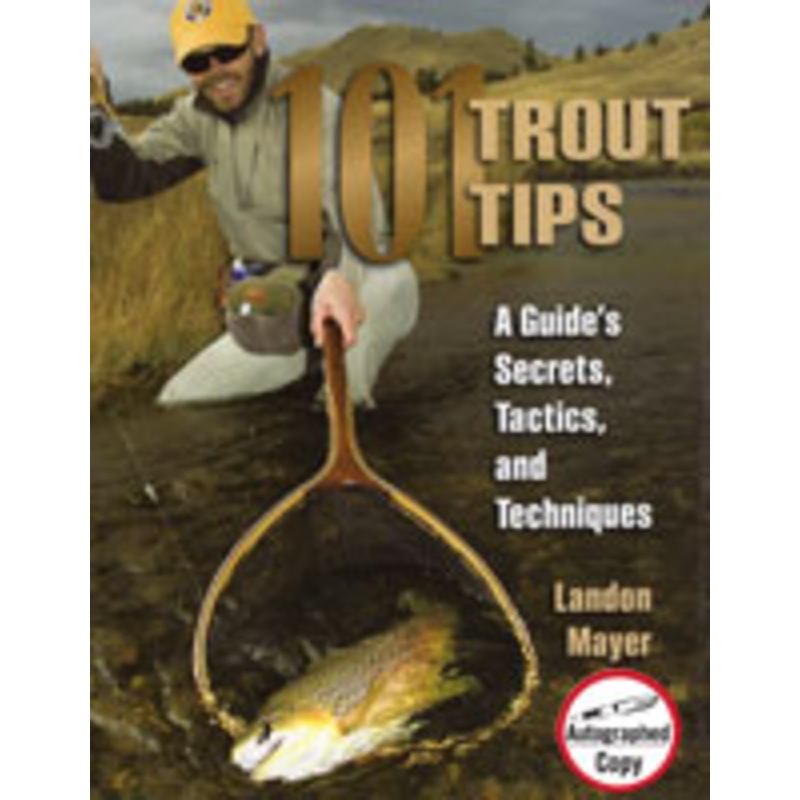 101 Trout Tips – Landon Meyer