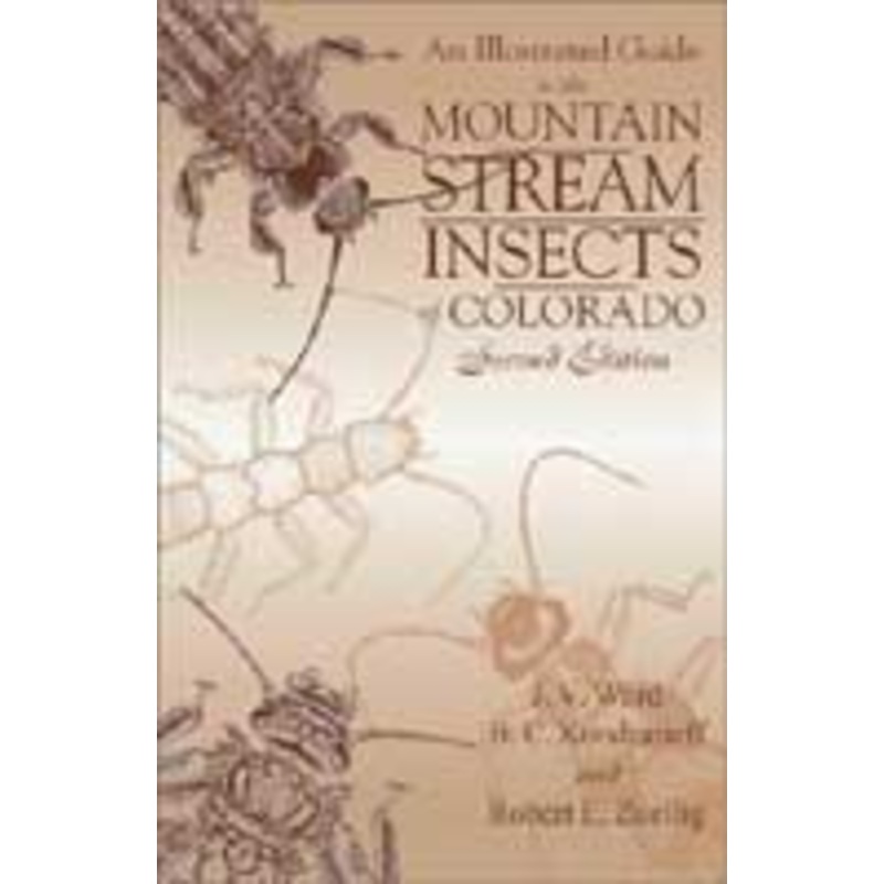An Illustrated Guide to the Mountain Stream Insects of Colorado