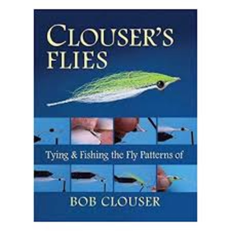 Clouser’s Flies by Bob Clouser