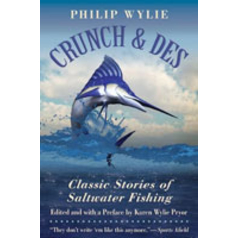 Crunch and Des – Philip Wylie