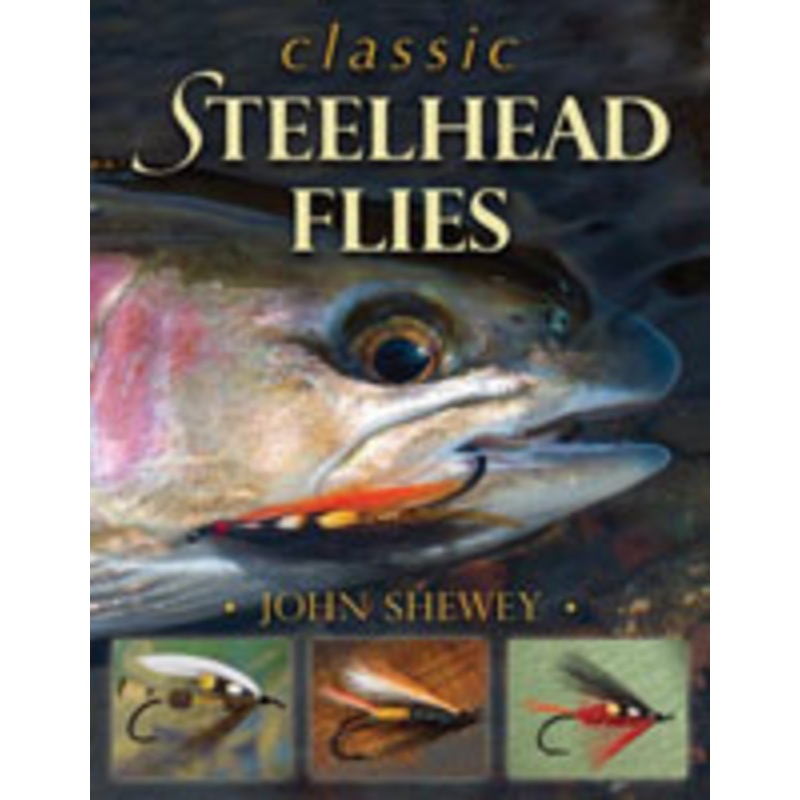 Classic Steelhead Flies (Hardcover)