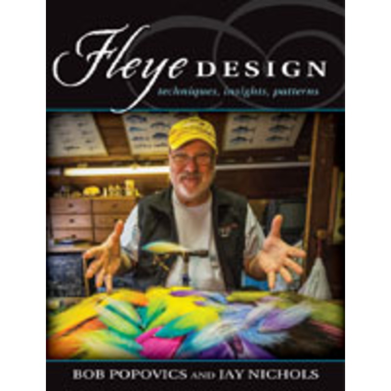 Fleye Design – Bob Popovics