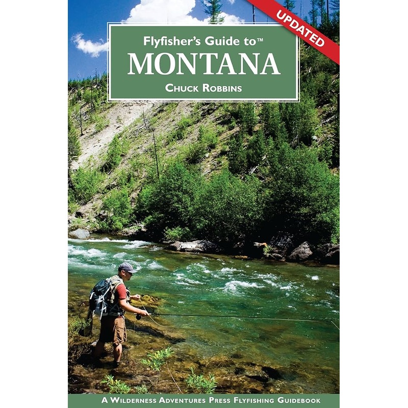 Fly Fisher’s Guide To Montana