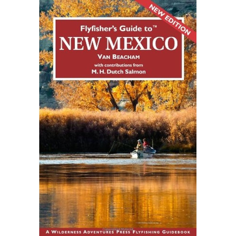 Fly Fisher’s Guide To New Mexico