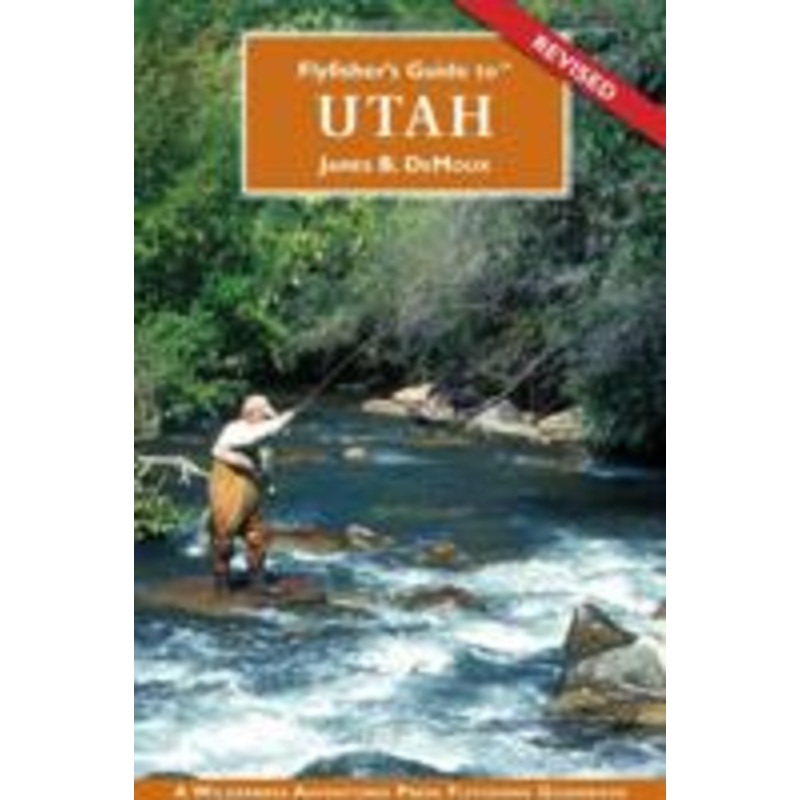 Fly Fisher’s Guide To Utah