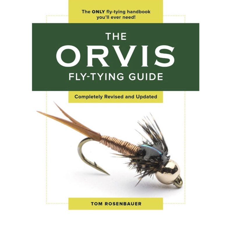 The Orvis Fly-Tying Guide by Tom Rosenbauer