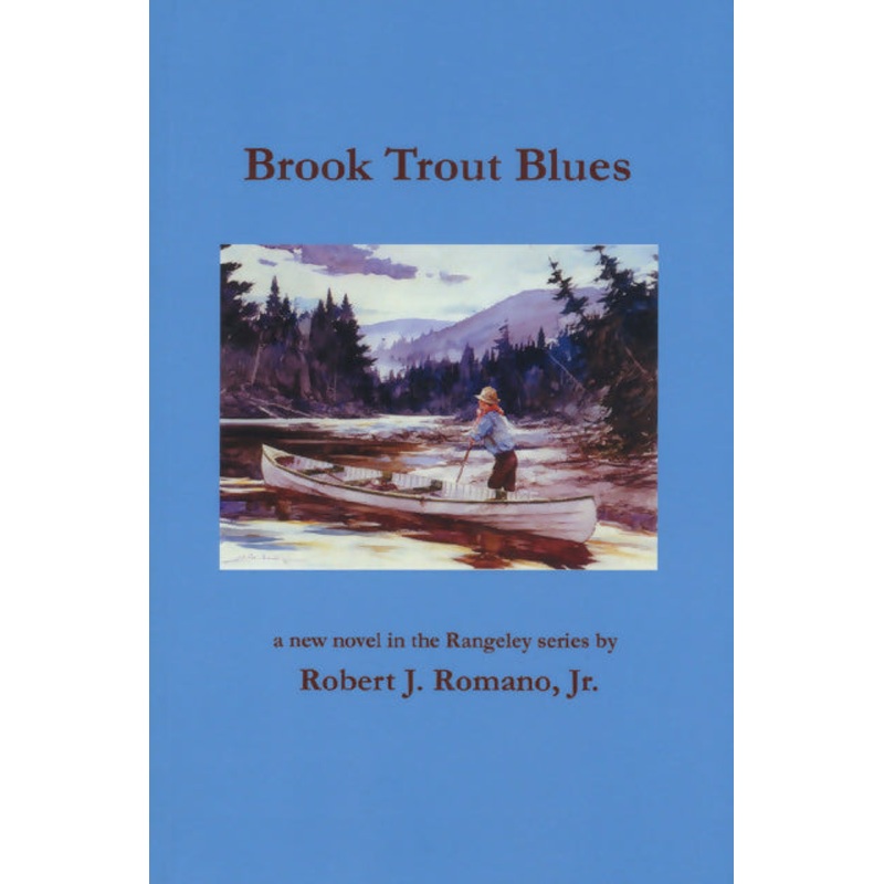 Brook Trout Blues by Robert J. Romano