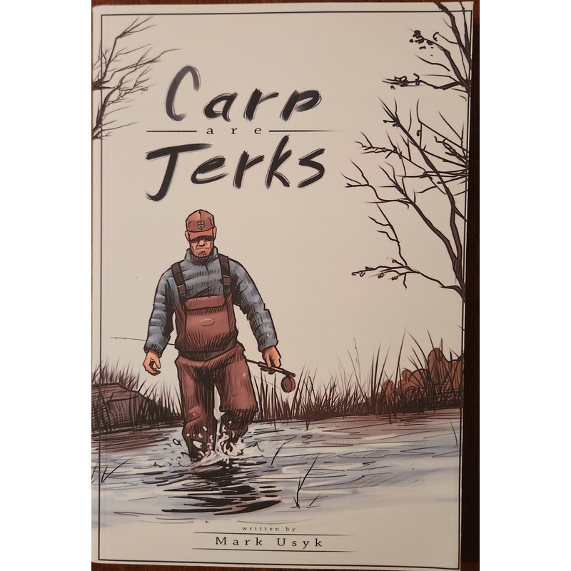 Carps are Jerks by Mark Usyk