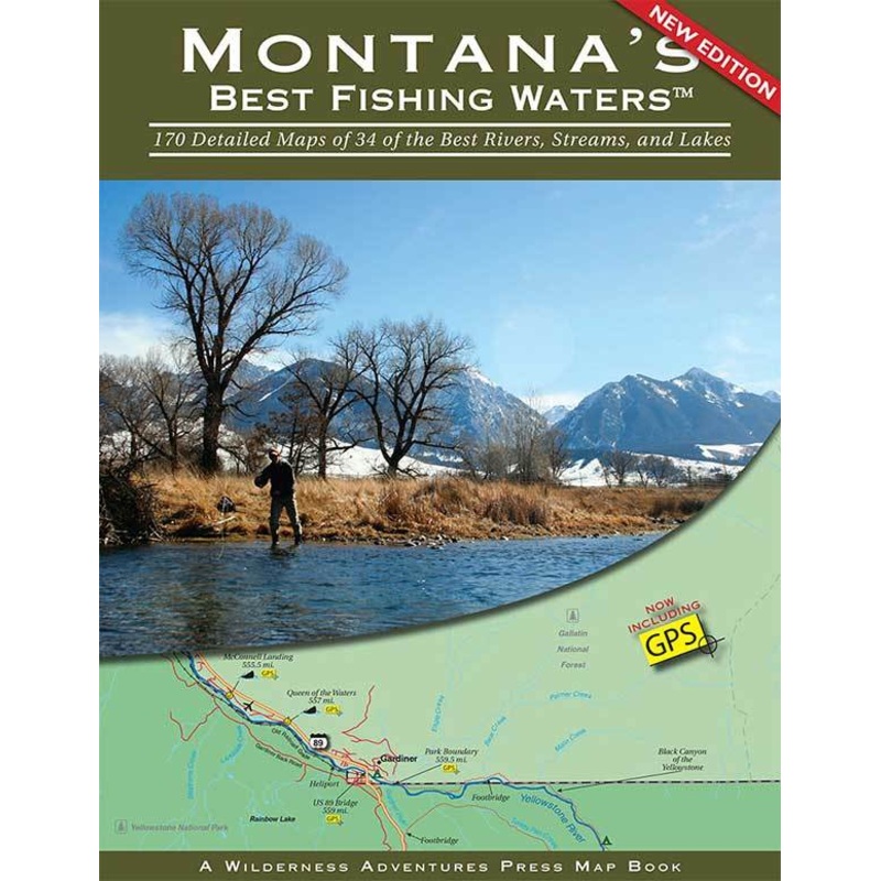 Montana’s Best Fishing Waters by Wilderness Adventure Press