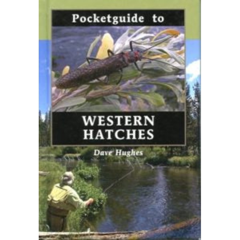 Pocket Guide to Western Hatches by Dave Hughes