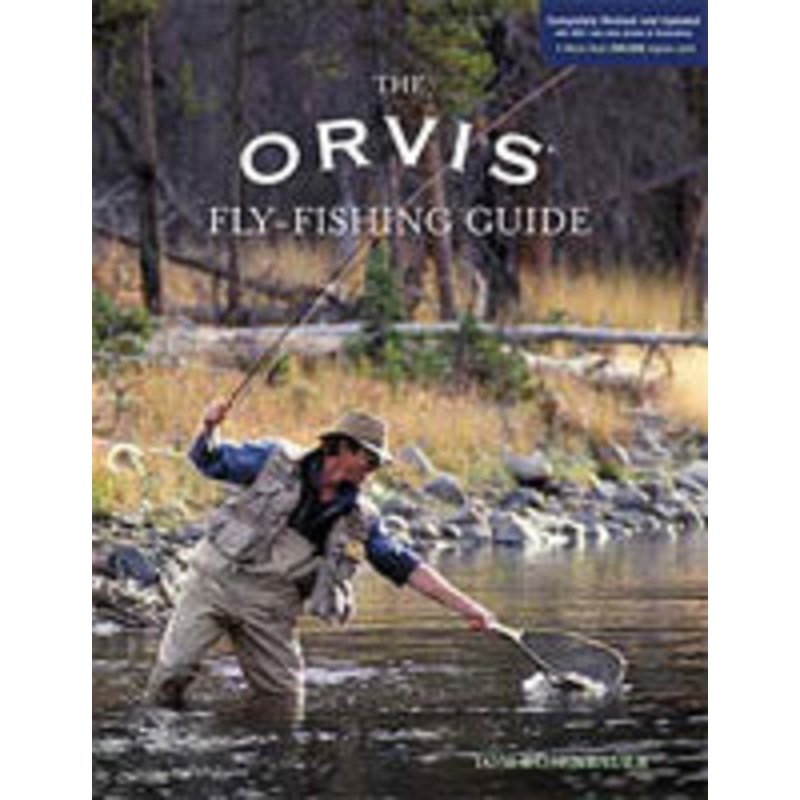 The Orvis Fly-Fishing Guide, Revised And Updated by Tom Rosenbauer