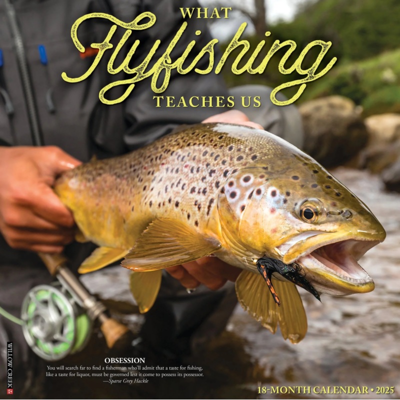 What Fly Fishing Teaches Us 2025 Calendar