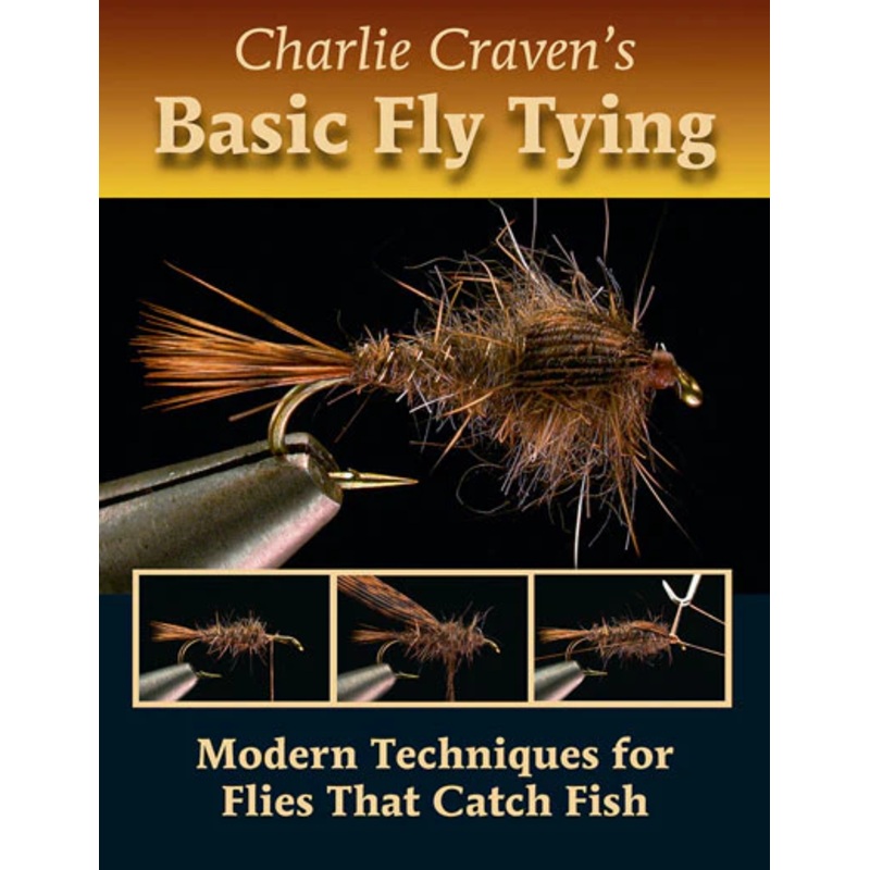 Charlie Craven’s Basic Fly Tying –