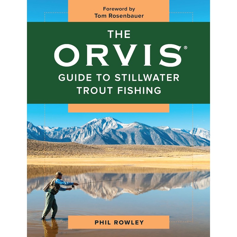 Orvis Guide To Stillwater Trout Fishing – Phil Rowley