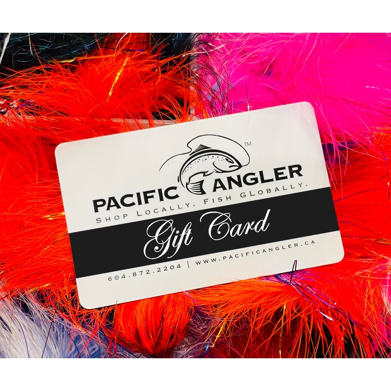Pacific Angler Gift Cards|$25.00|$50.00|$75.00|$100.00|$150.00|$200.00|$250.00|$300.00|$500.00|$750.00|$1,000.00