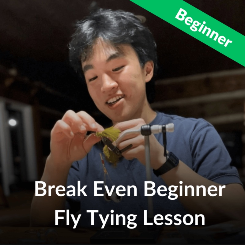 Fly Tying –  Beginner Break Even Fly Tying  Lessons