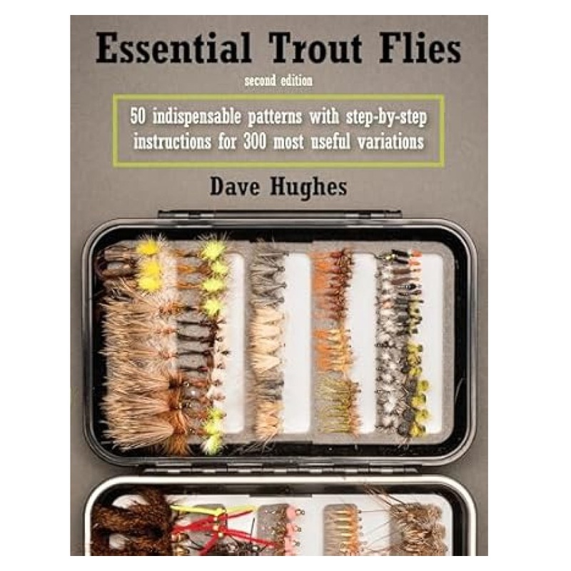 Essential Trout Flies 2nd Ed, Dave Hughes