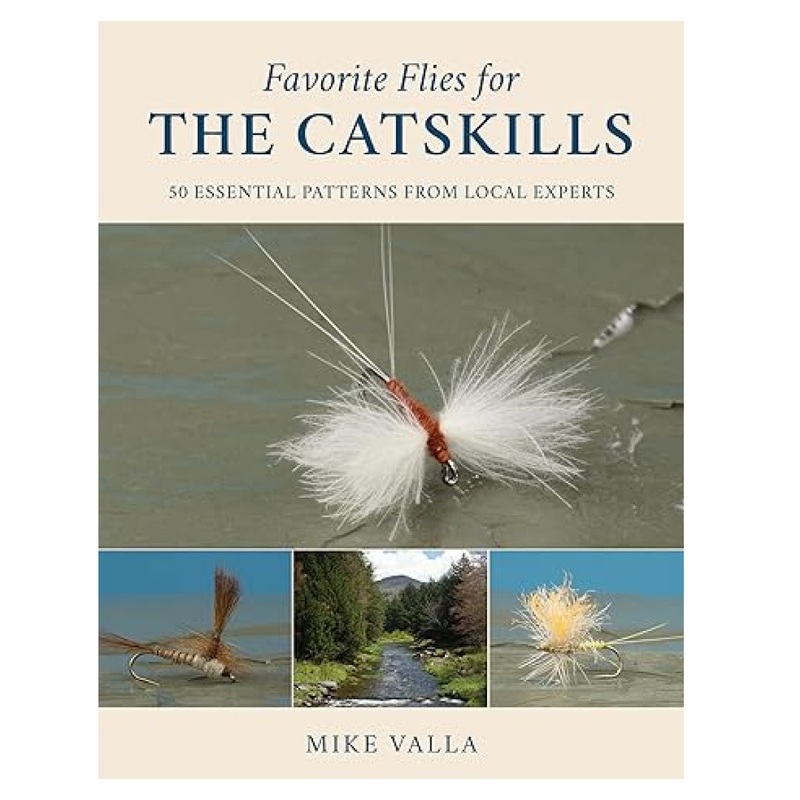 Favorite Flies for the Catskills, Mike Valla