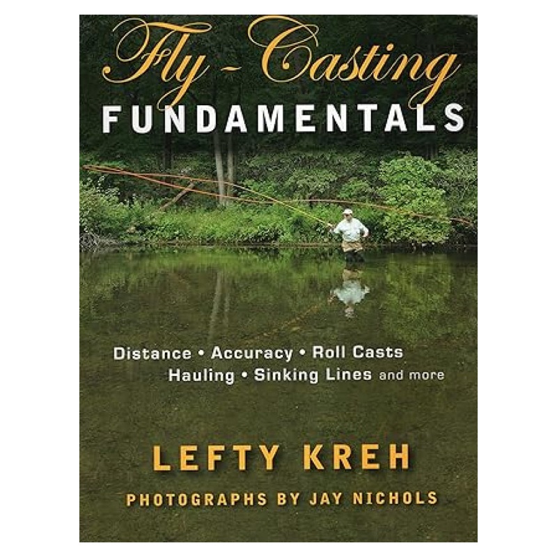Fly Casting Fundamentals, Lefty Kreh