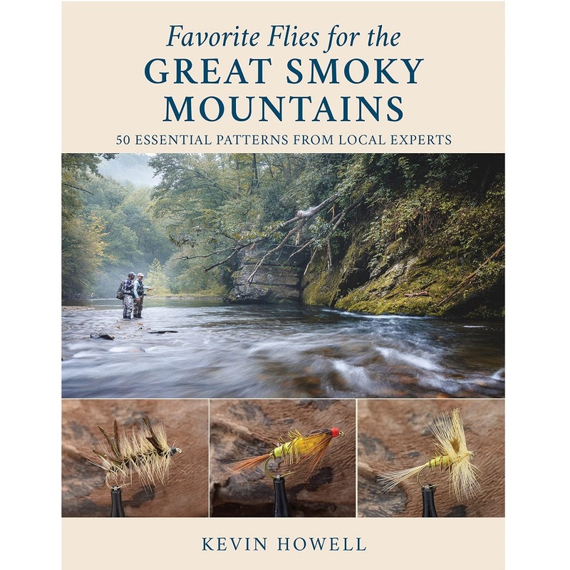 Favorite Flies for the Great Smoky Mountains — Kevin Howell (Hardcover)
