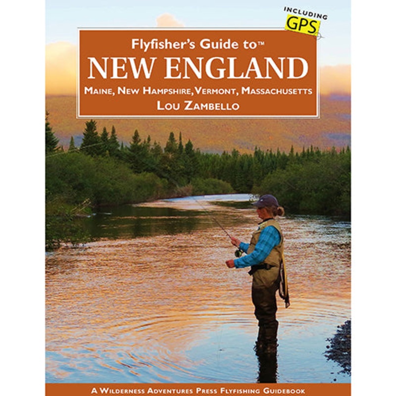 Flyfisher’s Guide To New England — Lou Zambello (Softcover)