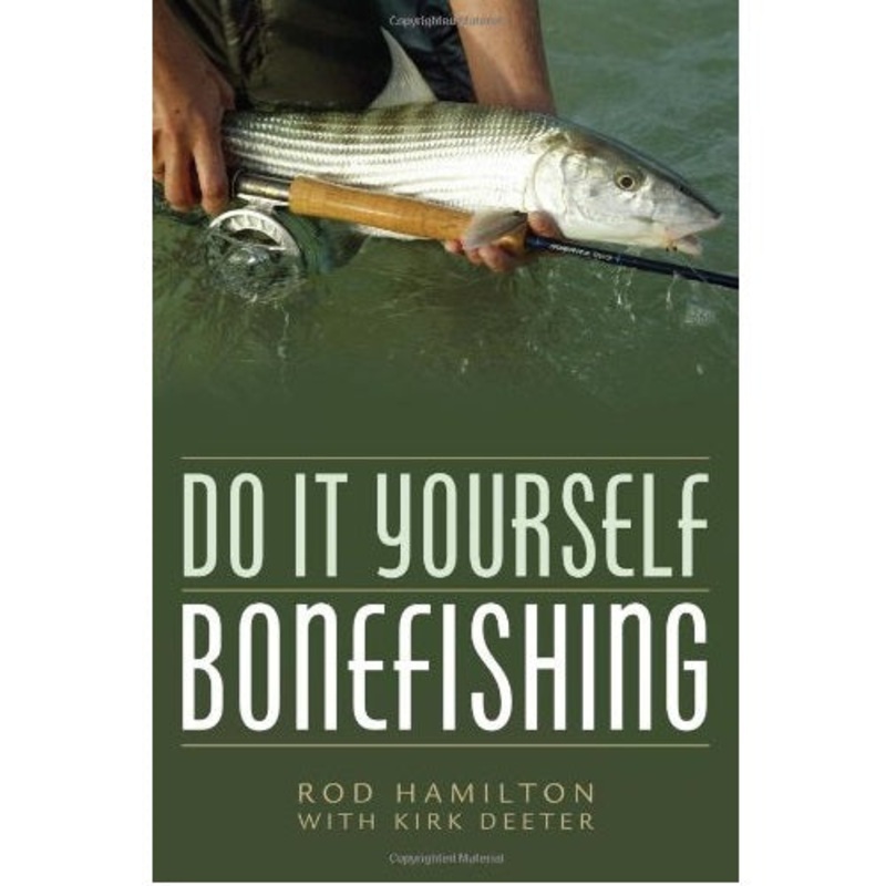 Do It Yourself Bonefishing — Rod Hamilton/Kirk Deeter (Softcover)