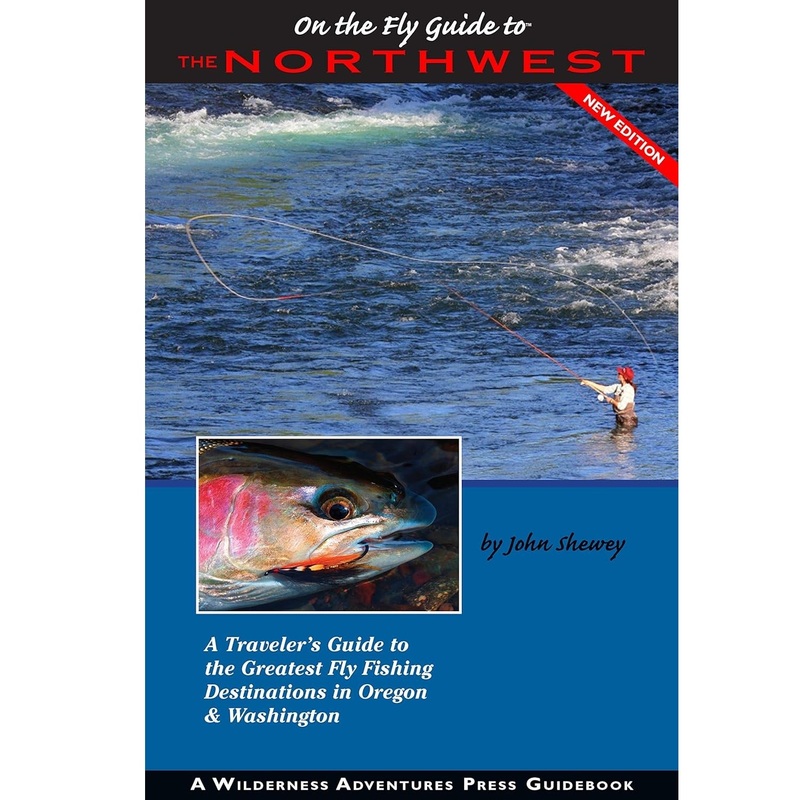 On The Fly Guide to the Northwest — John Shewey (Softcover)
