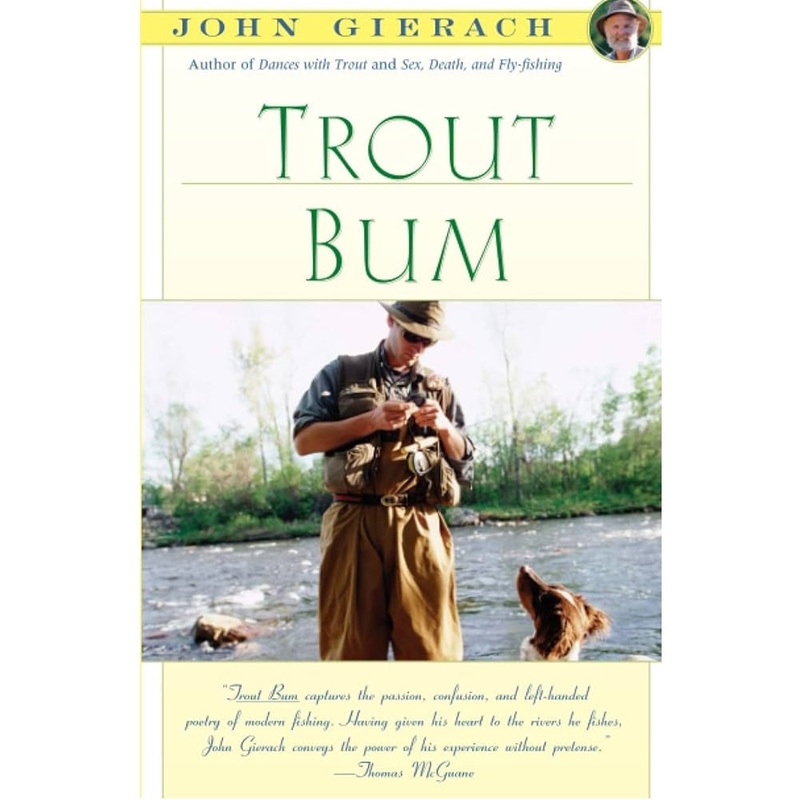 Trout Bum — John Gierach (Softcover)