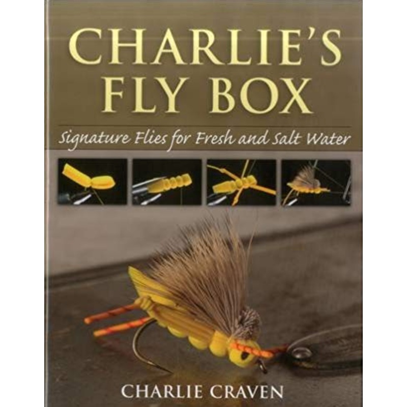 Charlie’s Fly Box by Charlie Craven