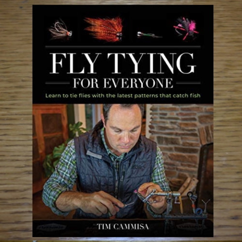 Fly Tying For Everyone – Tim Cammisa