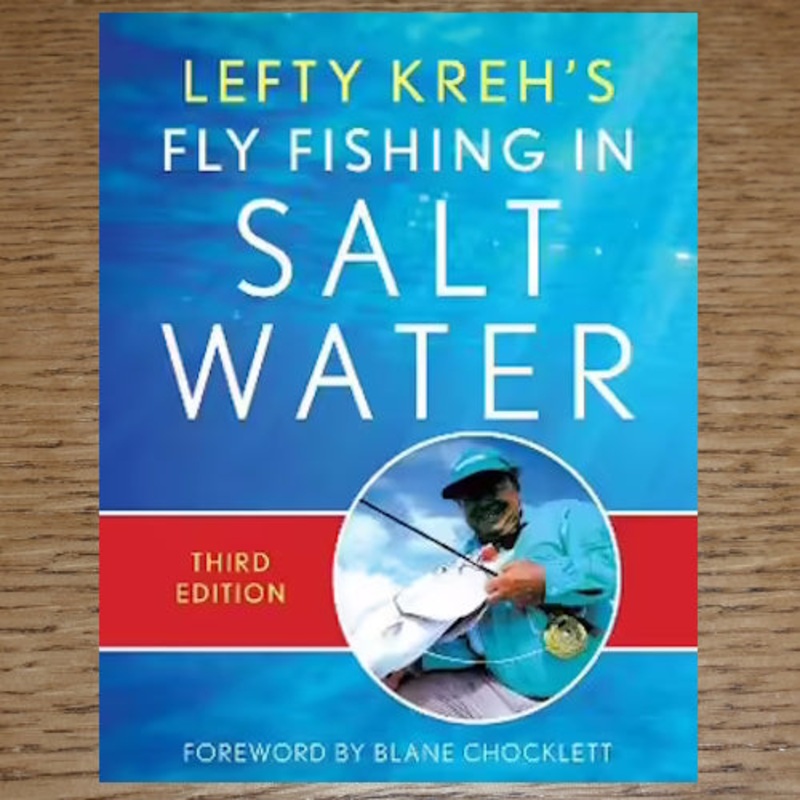 Lefty Krehs Fly Fishing in Salt Water – Lefty Kreh