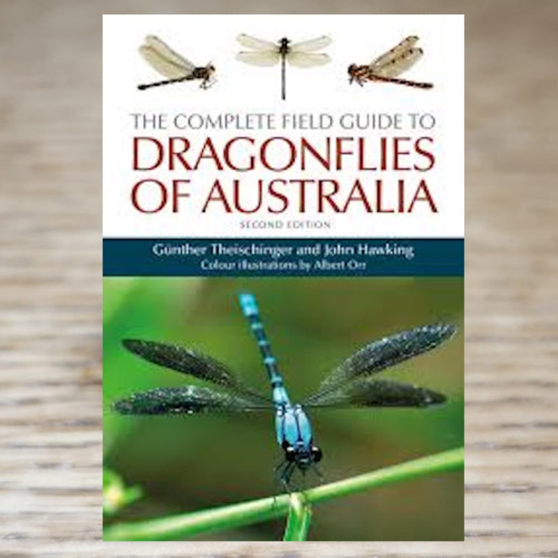 The Complete Field Guide to Dragonflies of Australia Second Edition