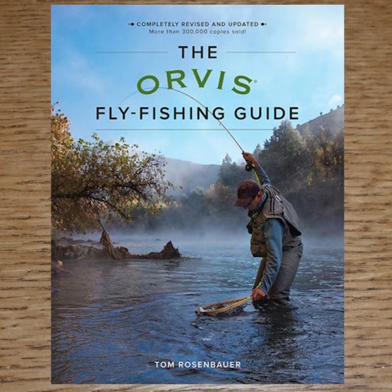 The Orvis Fly-Fishing Guide – Tom Rosenbauer