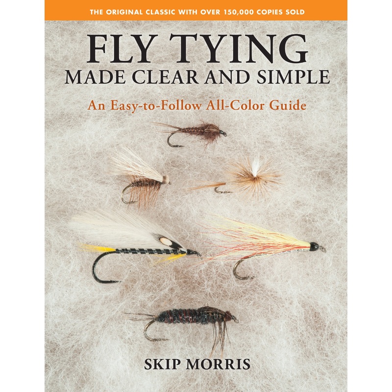 FLY TYING MADE CLEAR AND SIMPLE