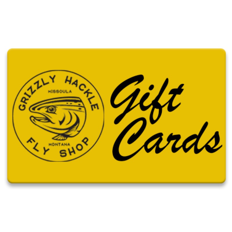 Grizzly Hackle Gift Card|$10.00|$20.00|$30.00|$40.00|$50.00|$75.00|$100.00|$200.00|$300.00|$400.00|$500.00