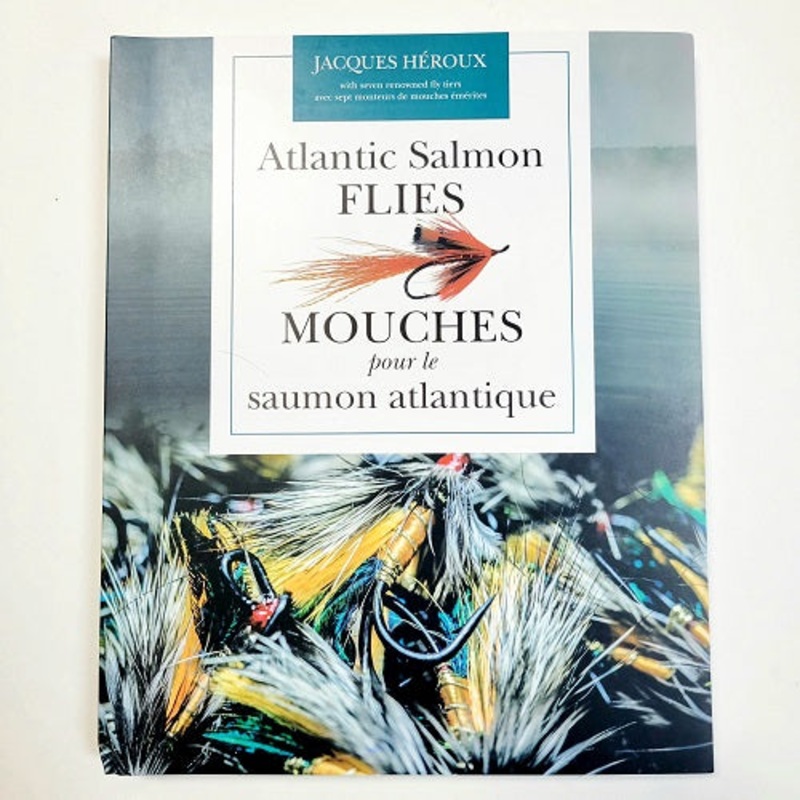 ATLANTIC SALMON FLIES – Jacques Heroux