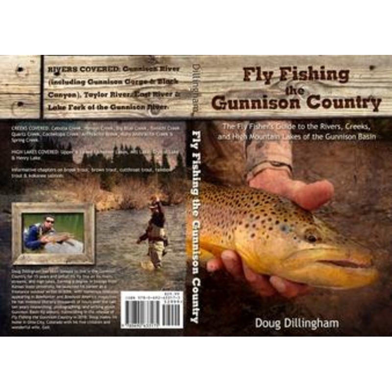 Flyfishing the Gunnison Country by Doug Dillingham