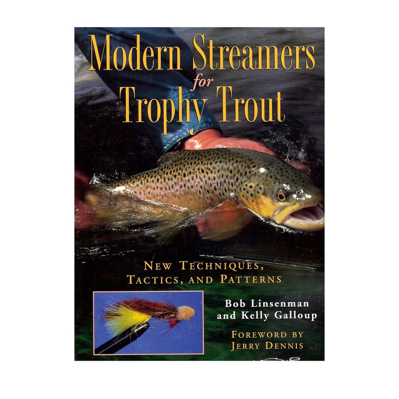 Modern Streamers for Trophy Trout by Kelly Galloup